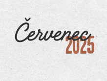 Přehled měsíce července 2025