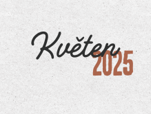 Květen_25 Přehled měsíce května 2025