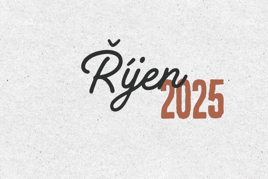 Říjen_25 Přehled měsíce října 2025